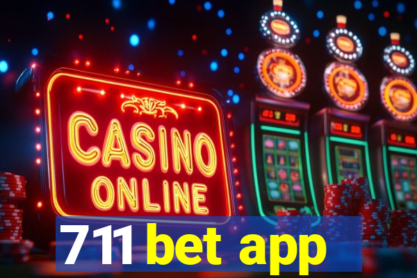 711 bet app